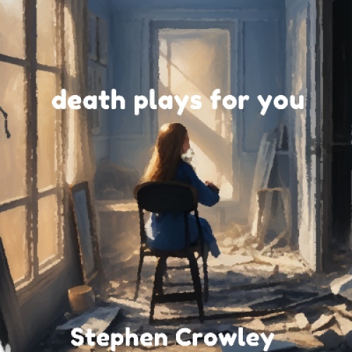 Death Plays For You