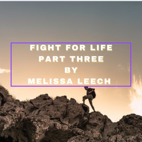Fight for life part three