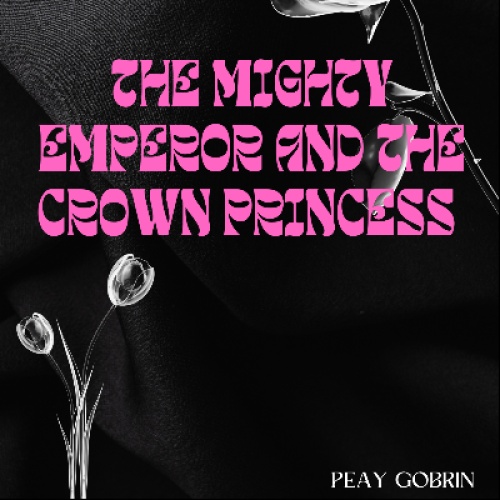 Mighty Emperor feels In love and the crown princess 