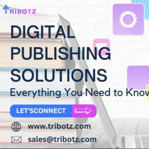 Digital Publishing Solutions: Everything You Need to Know