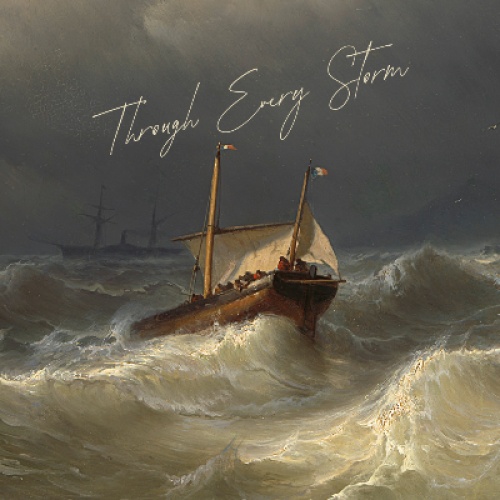 Title: Through Every Storm
