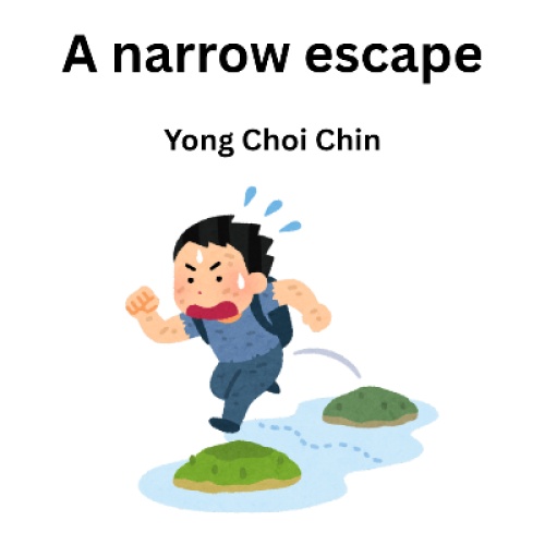 A narrow escape