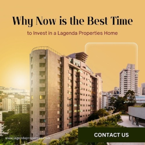 Why Now is the Best Time to Invest in a Lagenda Properties Home