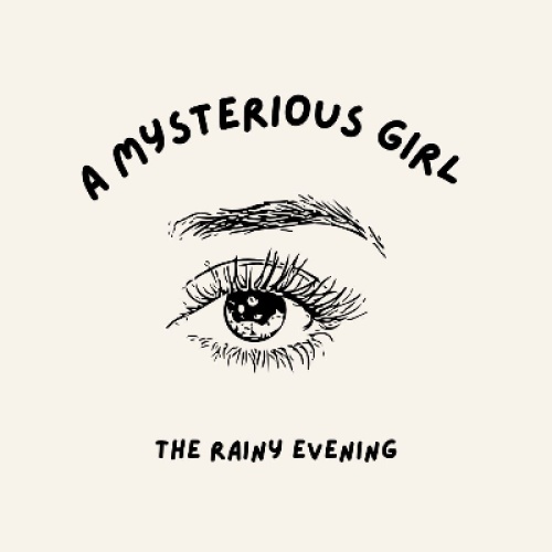 A mysterious girl -The Rainy Evening
