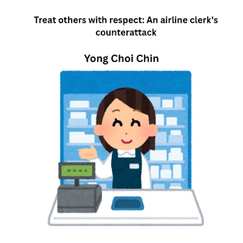 Treat others with respect An airline clerks counterattack