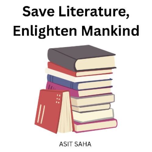 Save Literature, Enlighten Mankind