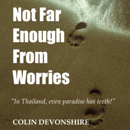 Not Far Enough From Worries