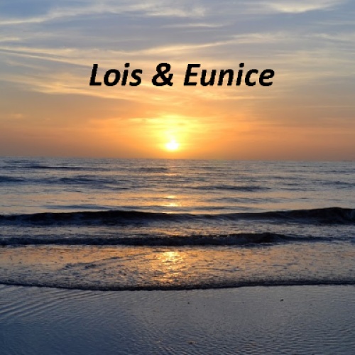 Women of Faith - Lois and Eunice
