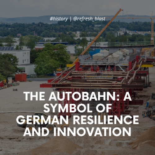 The Autobahn: A Symbol of German Resilience and Innovation
