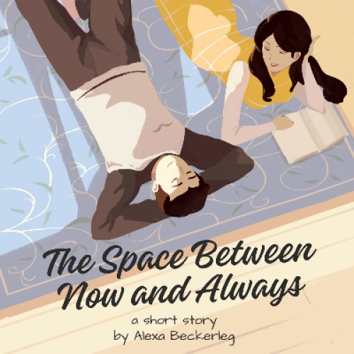The Space Between Now and Always | three