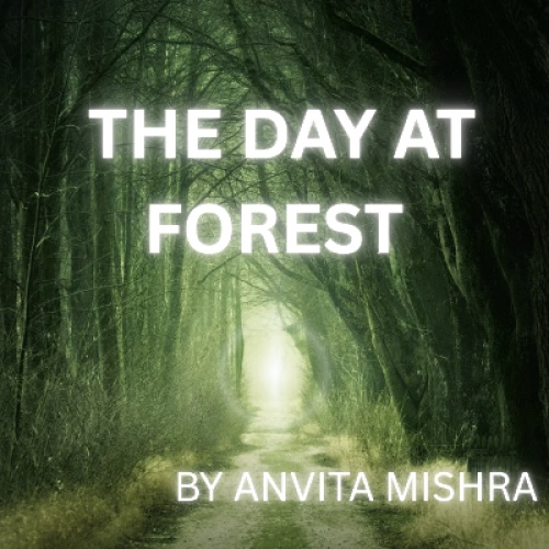 THE DAY AT THE FOREST
