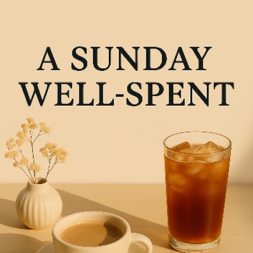 A Sunday Well-Spent