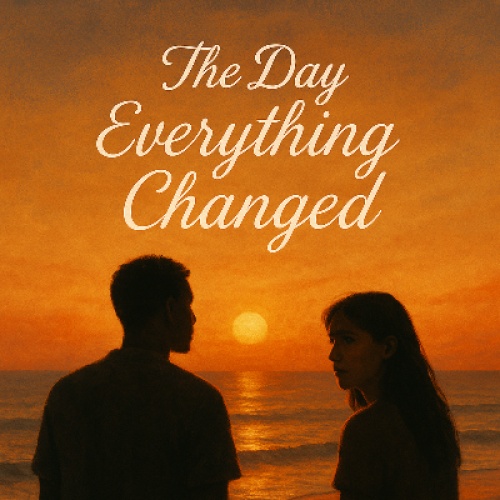 The Day Everything Changed