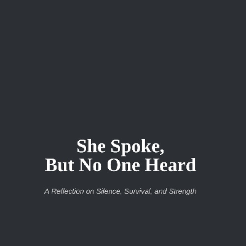 She spoke, but no one heard