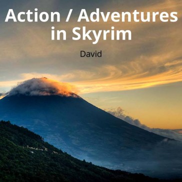 Adventures in Skyrim
