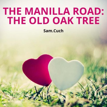 The Manilla Road: The Old Oak Tree