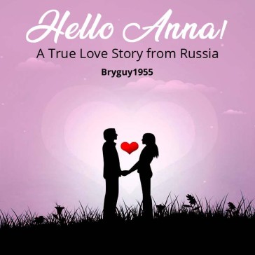 Hello Anna! A True Love Story from Russia