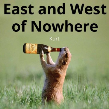 East and West of Nowhere