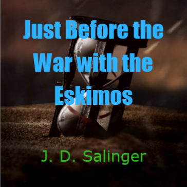 Just Before the War with the Eskimos