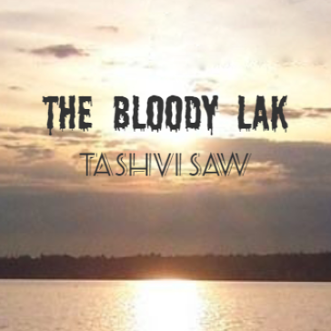 THE BLOODY LAKE