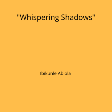 Whispering Shadows