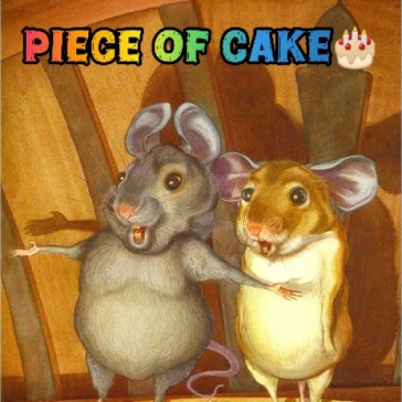 PIECE OF CAKE