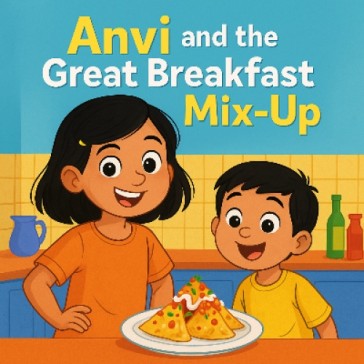 Anvi and the great breakfast mix-up