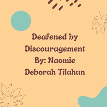 Deafened by Discouragement 